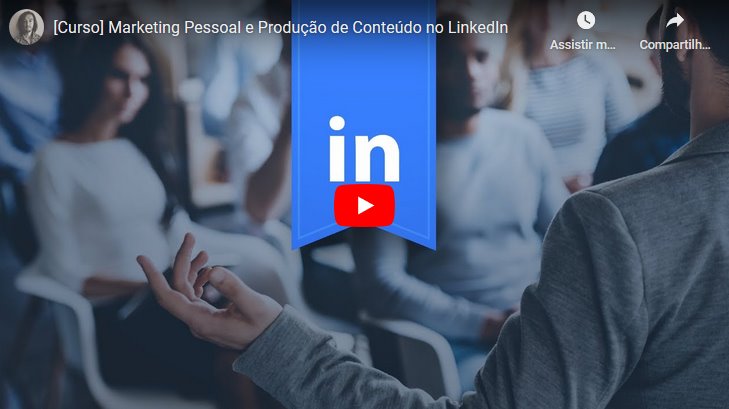 Marketing Pessoal e Produção de Conteúdo no LinkedIn